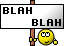 blah blah :blah: